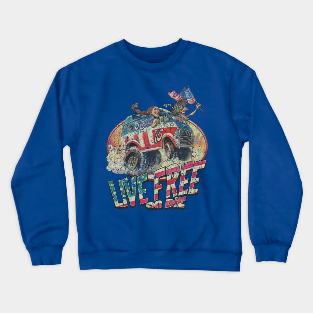 Live Free or Die Crewneck Sweatshirt by JCD666